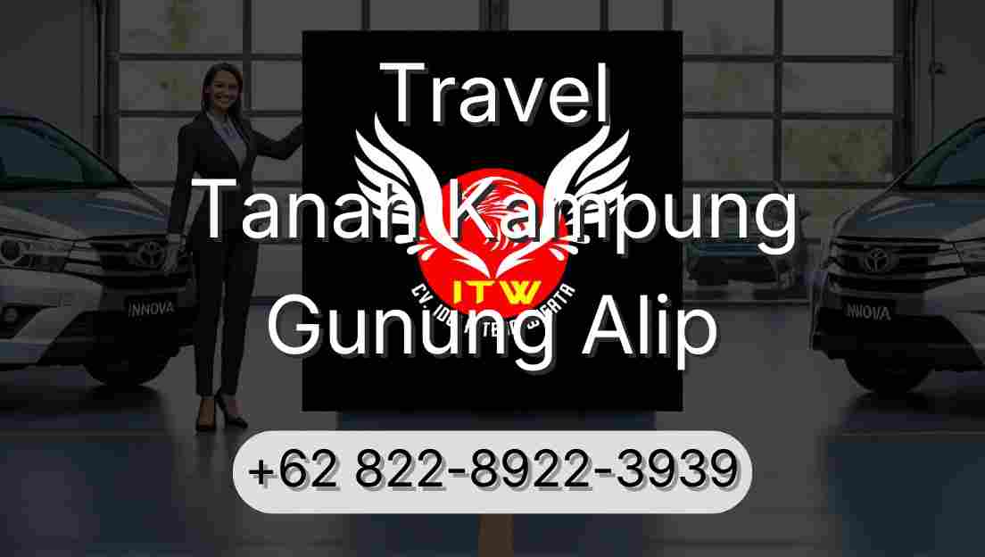 Travel Tanah Kampung Gunung Alip
