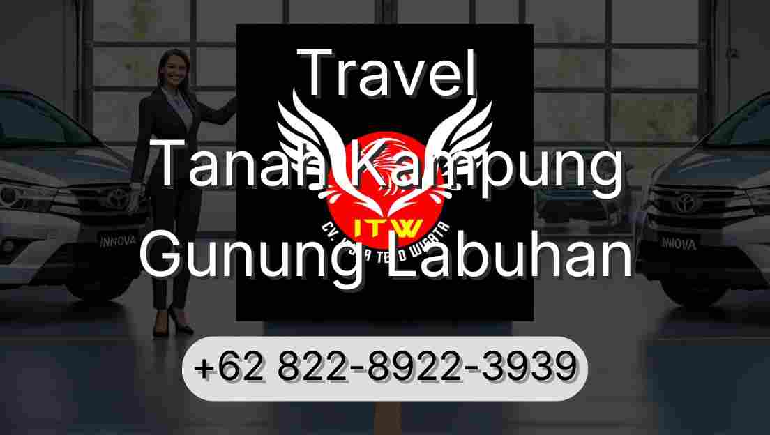 Travel Tanah Kampung Gunung Labuhan