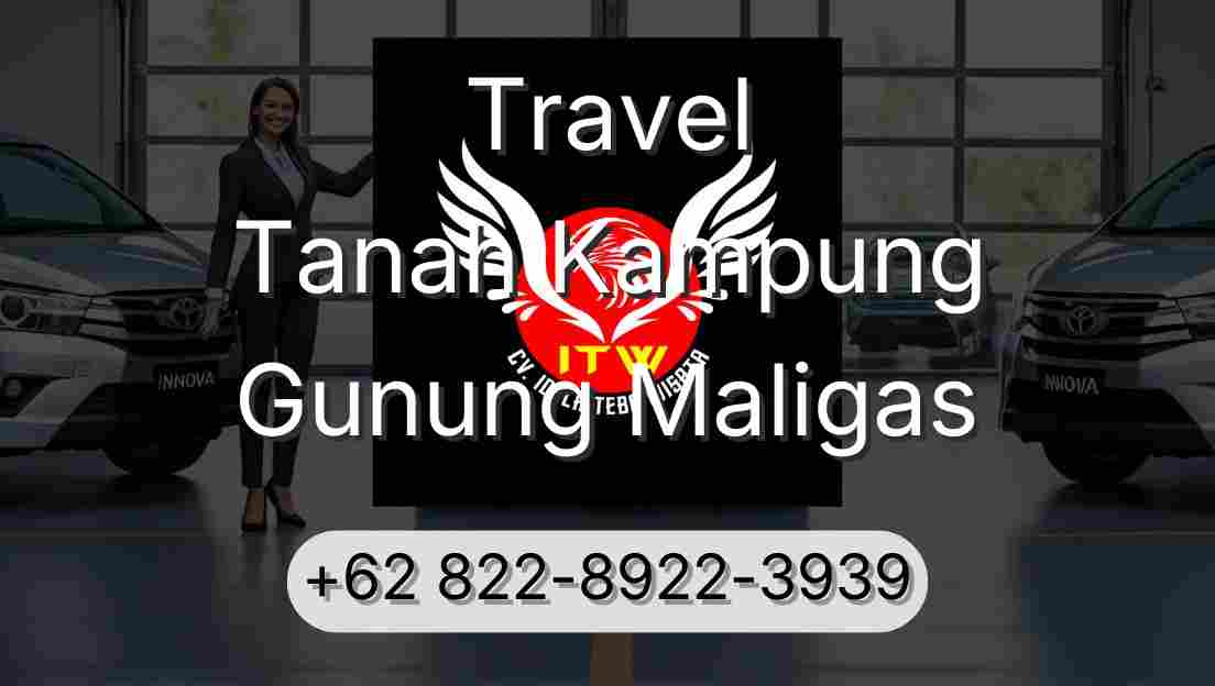 Travel Tanah Kampung Gunung Maligas