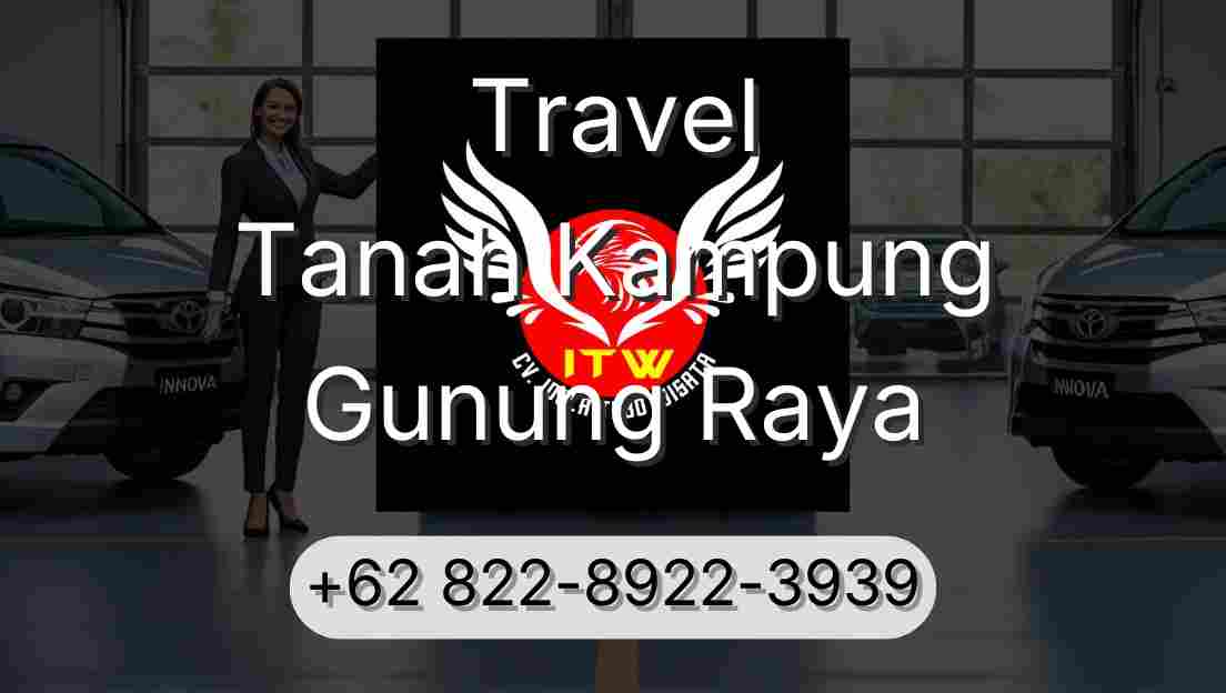 Travel Tanah Kampung Gunung Raya