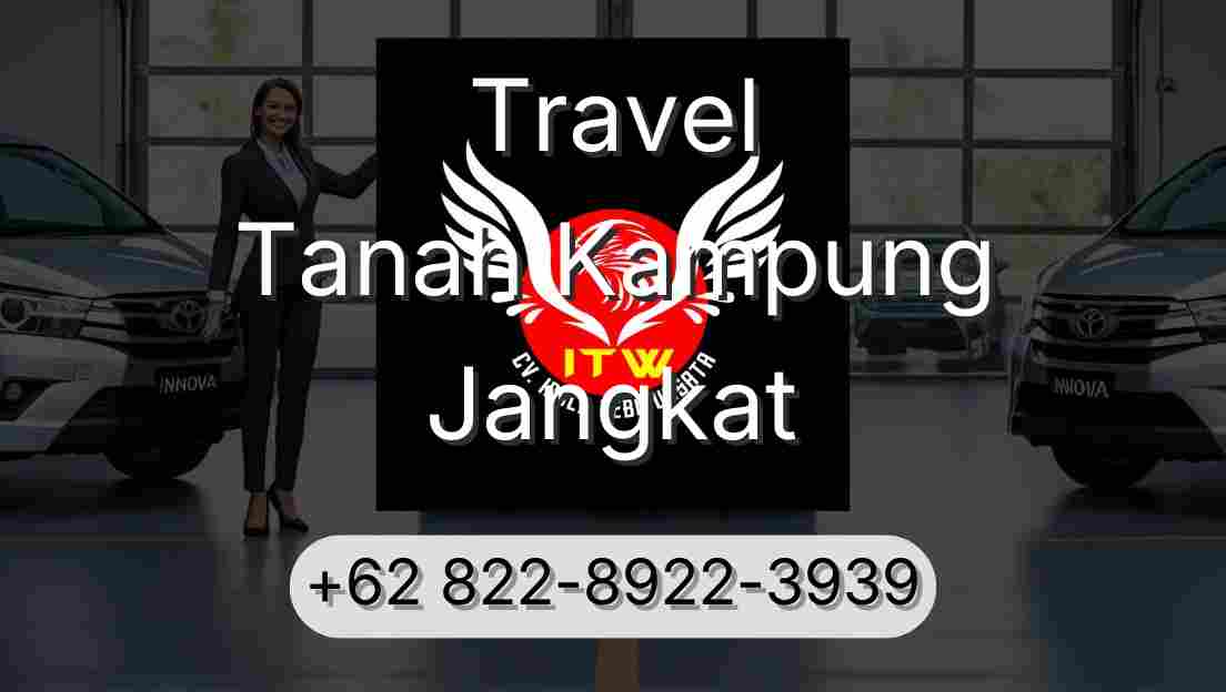 Travel Tanah Kampung Jangkat
