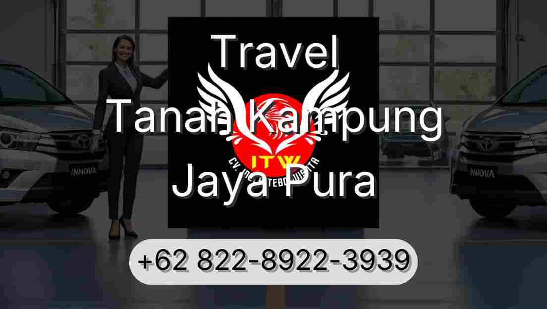 Travel Tanah Kampung Jaya Pura