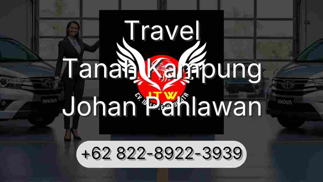 Travel Tanah Kampung Johan Pahlawan