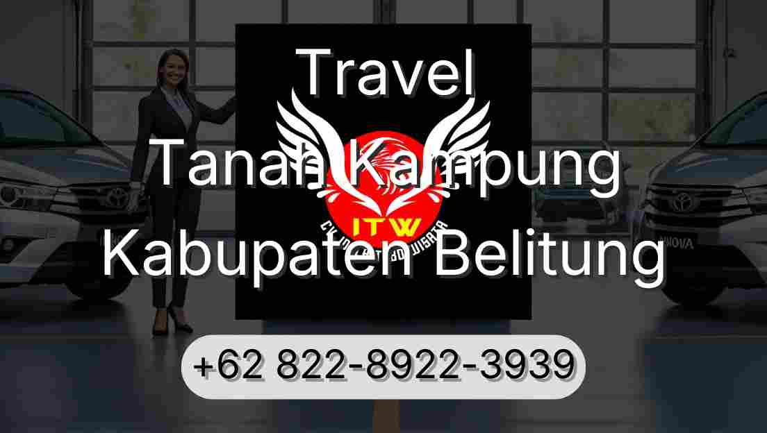 Travel Tanah Kampung Kabupaten Belitung