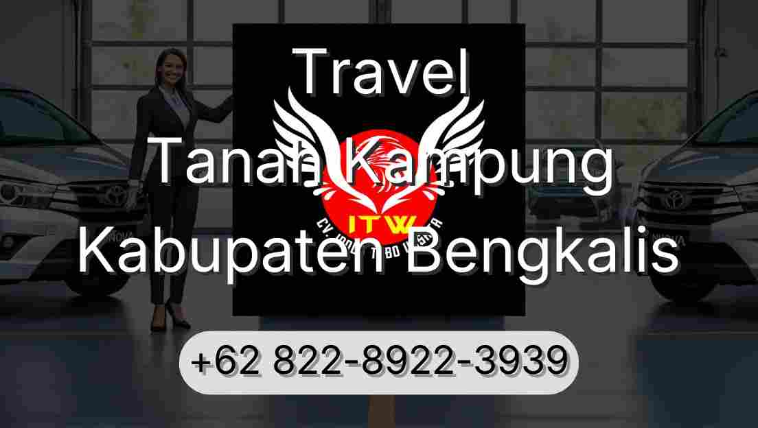 Travel Tanah Kampung Kabupaten Bengkalis