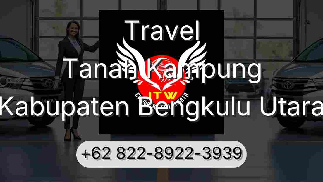 Travel Tanah Kampung Kabupaten Bengkulu Utara