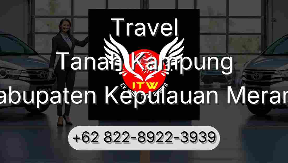 Travel Tanah Kampung Kabupaten Kepulauan Meranti