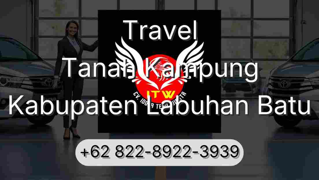 Travel Tanah Kampung Kabupaten Labuhan Batu