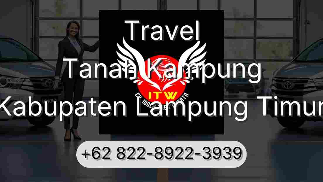 Travel Tanah Kampung Kabupaten Lampung Timur