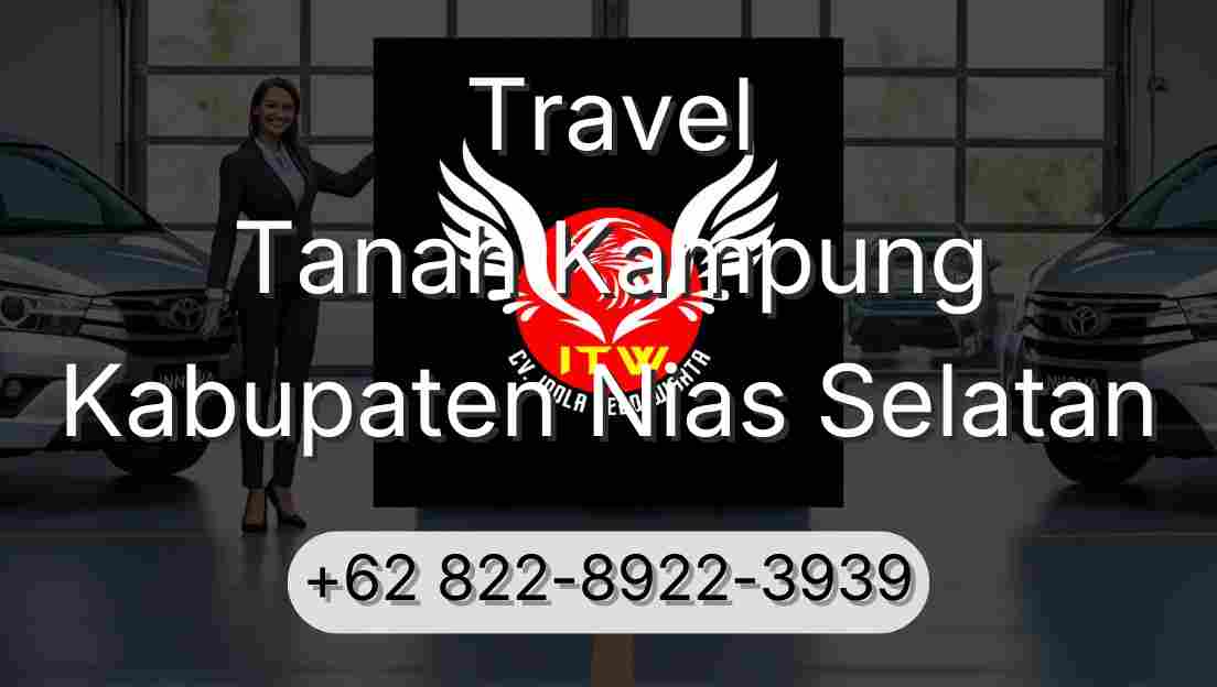 Travel Tanah Kampung Kabupaten Nias Selatan