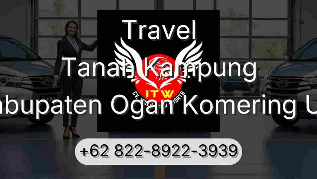 Travel Tanah Kampung Kabupaten Ogan Komering Ulu
