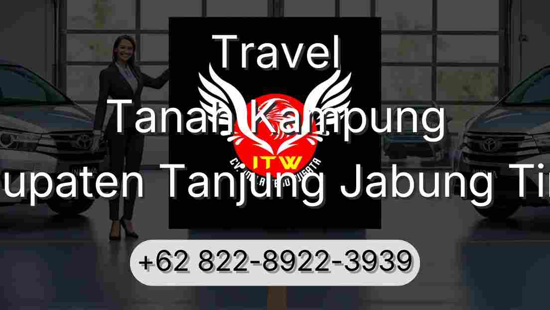Travel Tanah Kampung Kabupaten Tanjung Jabung Timur