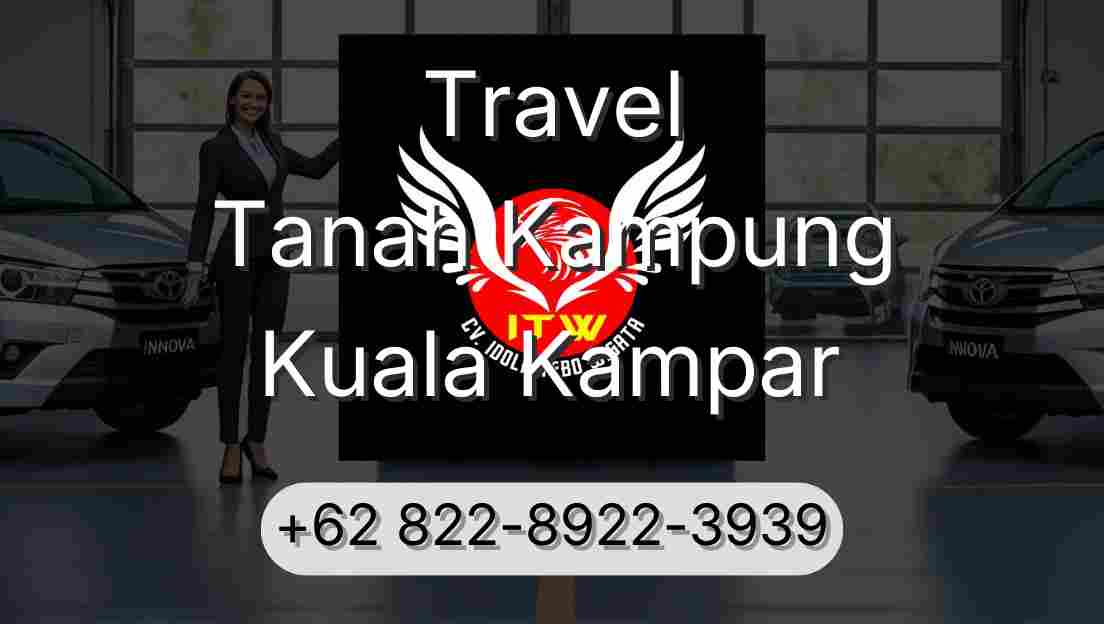 Travel Tanah Kampung Kuala Kampar