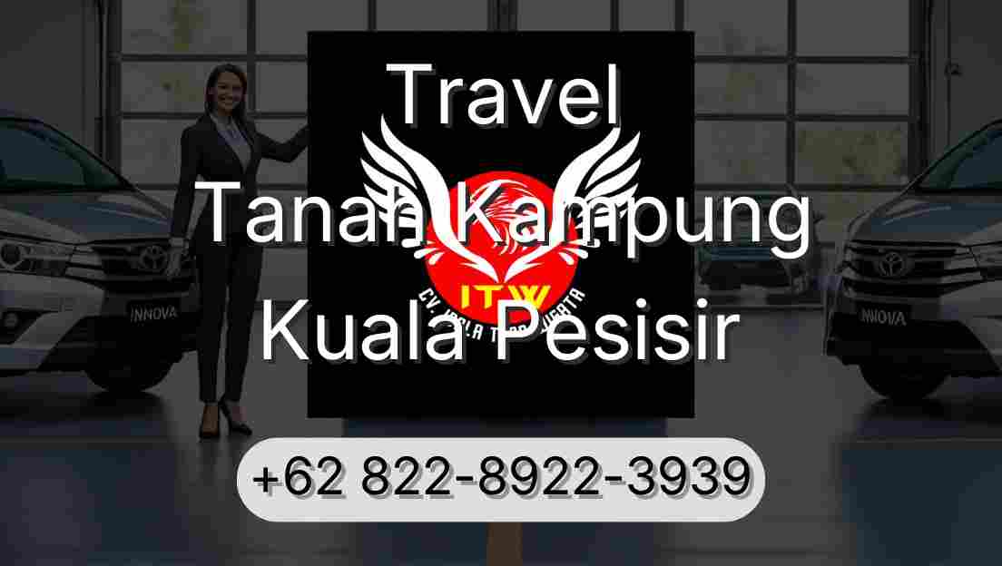 Travel Tanah Kampung Kuala Pesisir
