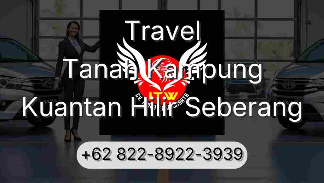 Travel Tanah Kampung Kuantan Hilir Seberang
