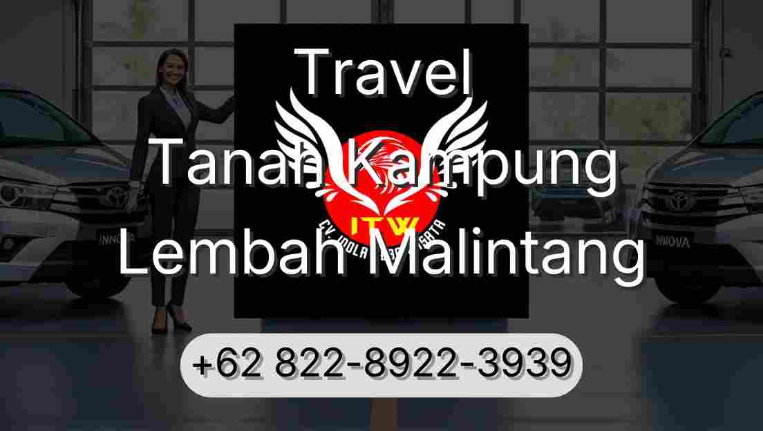 Travel Tanah Kampung Lembah Malintang