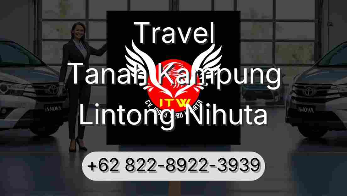 Travel Tanah Kampung Lintong Nihuta