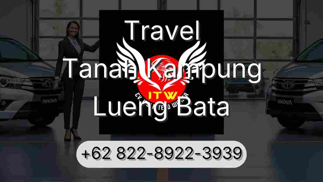 Travel Tanah Kampung Lueng Bata