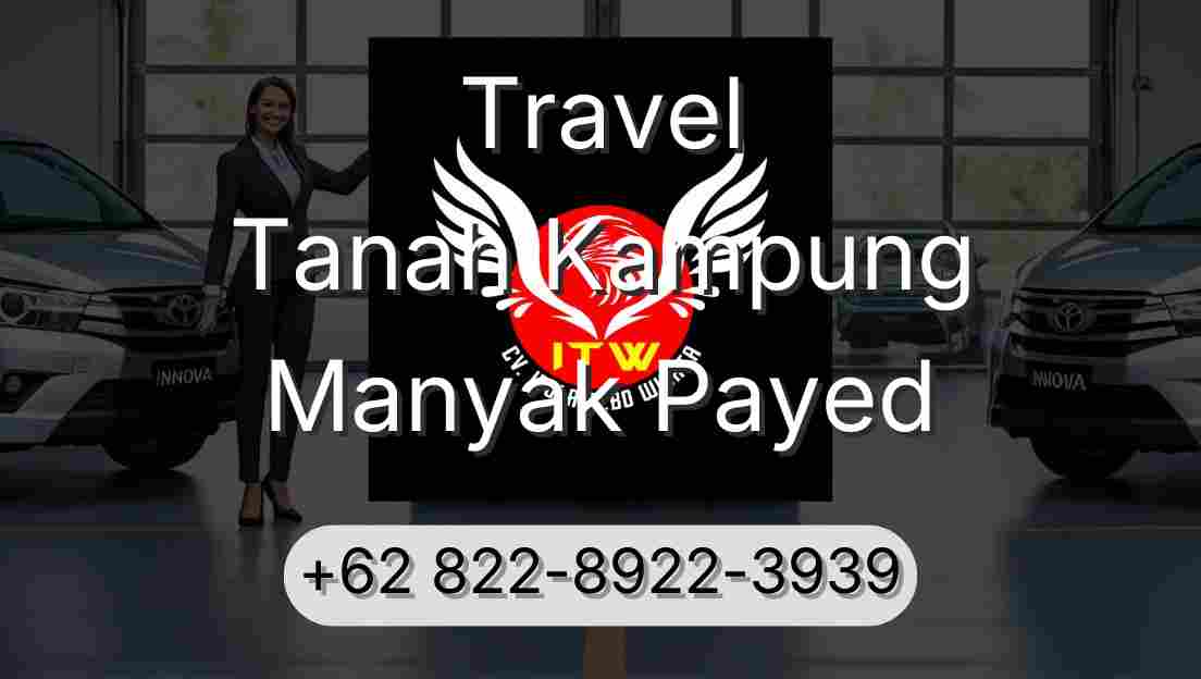 Travel Tanah Kampung Manyak Payed