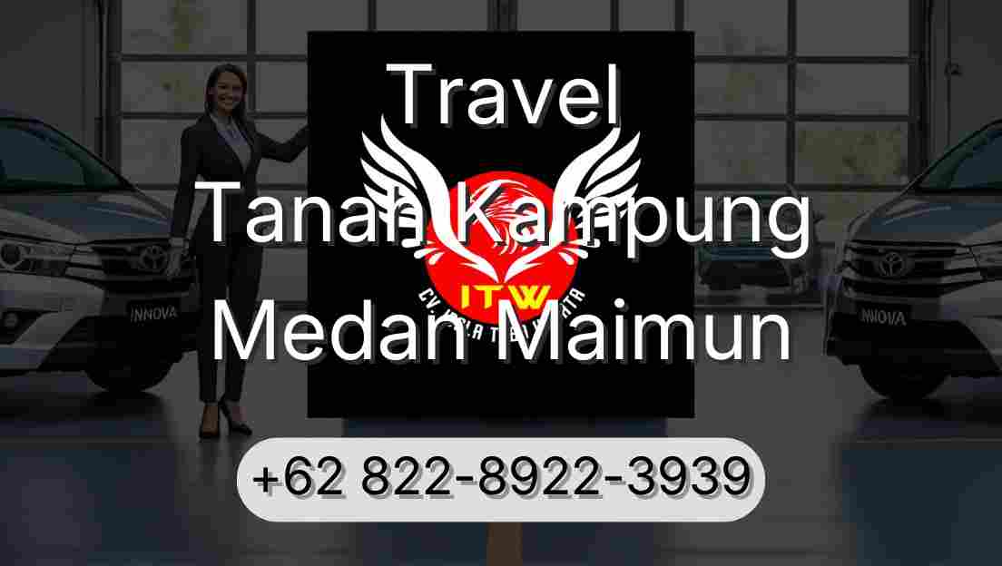 Travel Tanah Kampung Medan Maimun