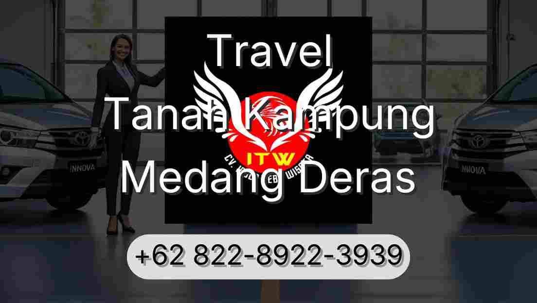 Travel Tanah Kampung Medang Deras