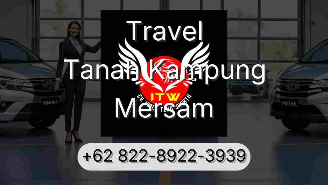 Travel Tanah Kampung Mersam