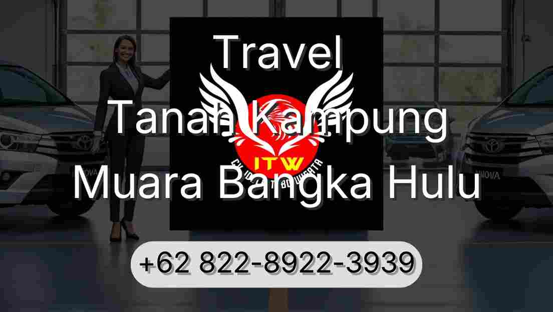Travel Tanah Kampung Muara Bangka Hulu