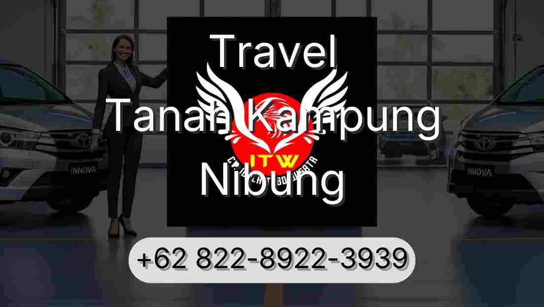 Travel Tanah Kampung Nibung