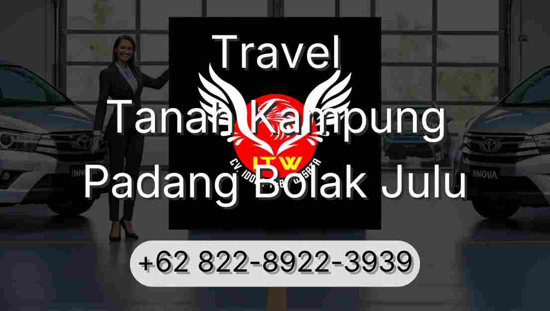 Travel Tanah Kampung Padang Bolak Julu