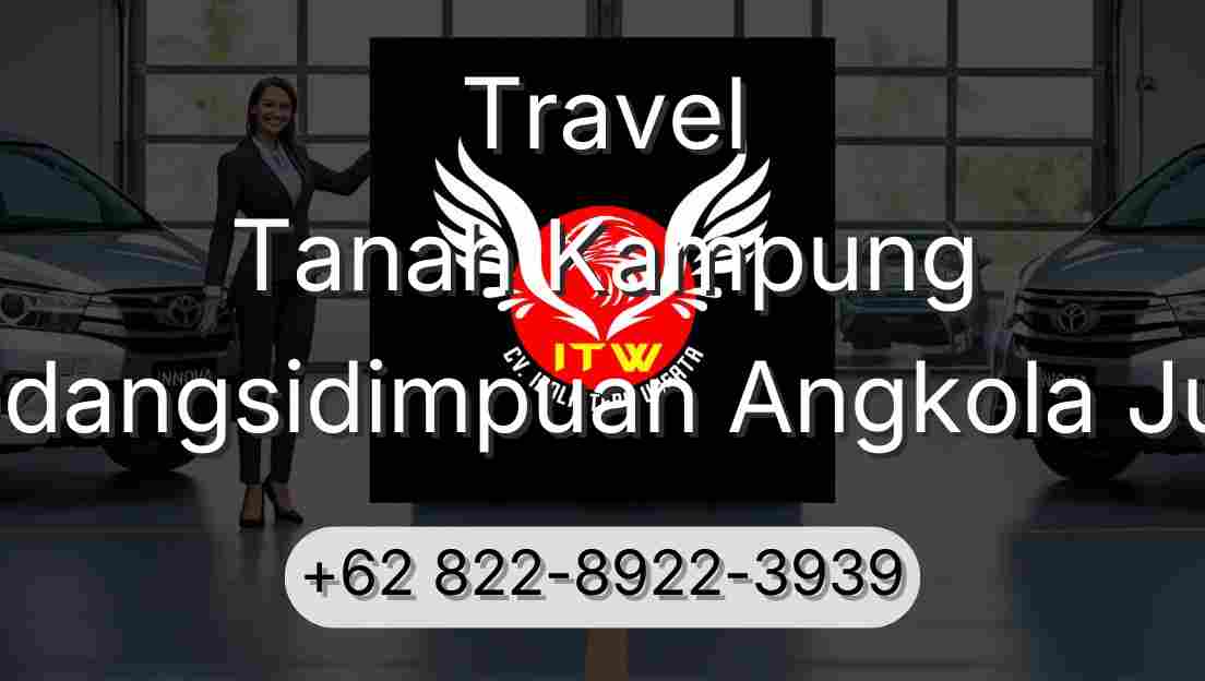 Travel Tanah Kampung Padangsidimpuan Angkola Julu