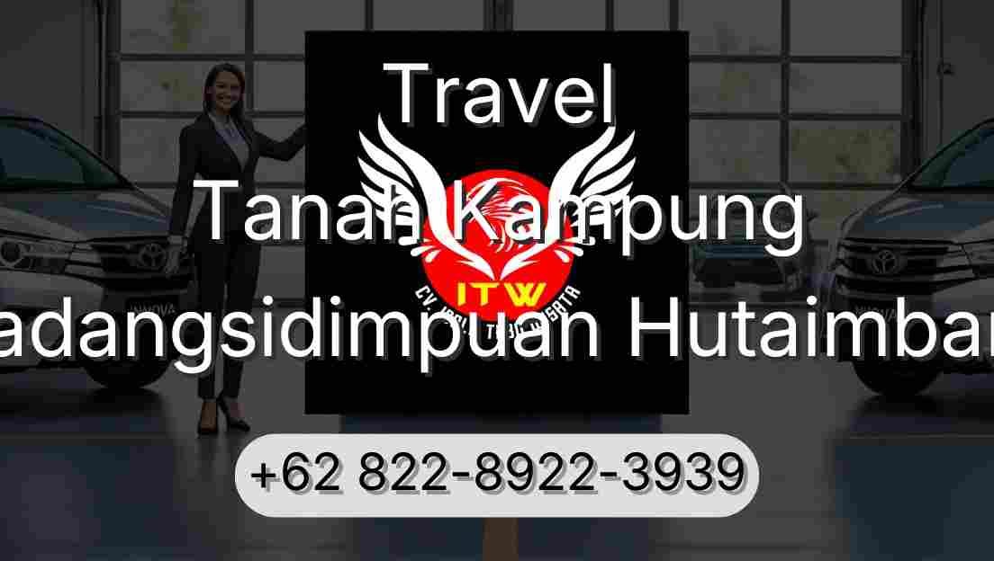 Travel Tanah Kampung Padangsidimpuan Hutaimbaru