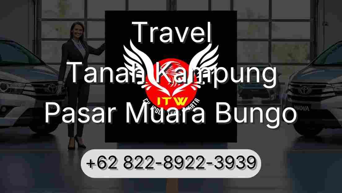 Travel Tanah Kampung Pasar Muara Bungo