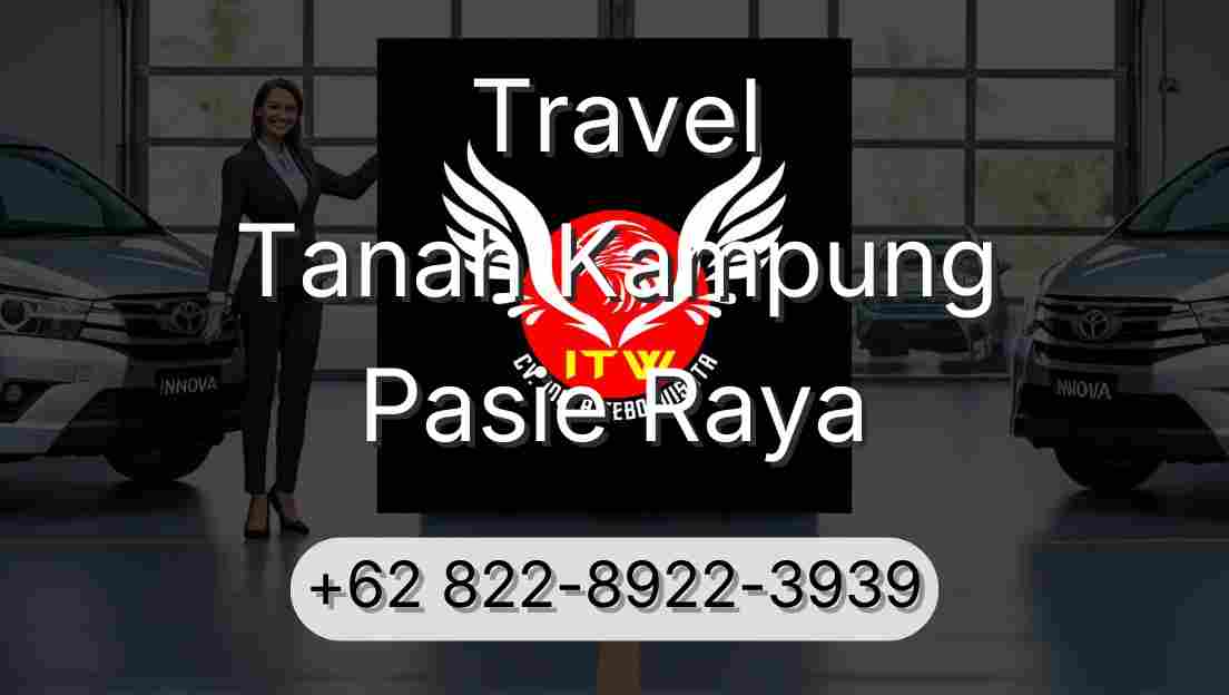 Travel Tanah Kampung Pasie Raya