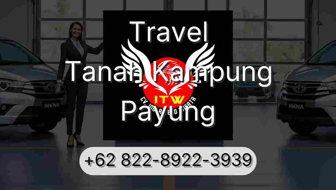 Travel Tanah Kampung Payung