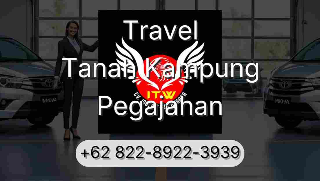 Travel Tanah Kampung Pegajahan