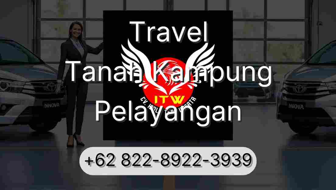 Travel Tanah Kampung Pelayangan