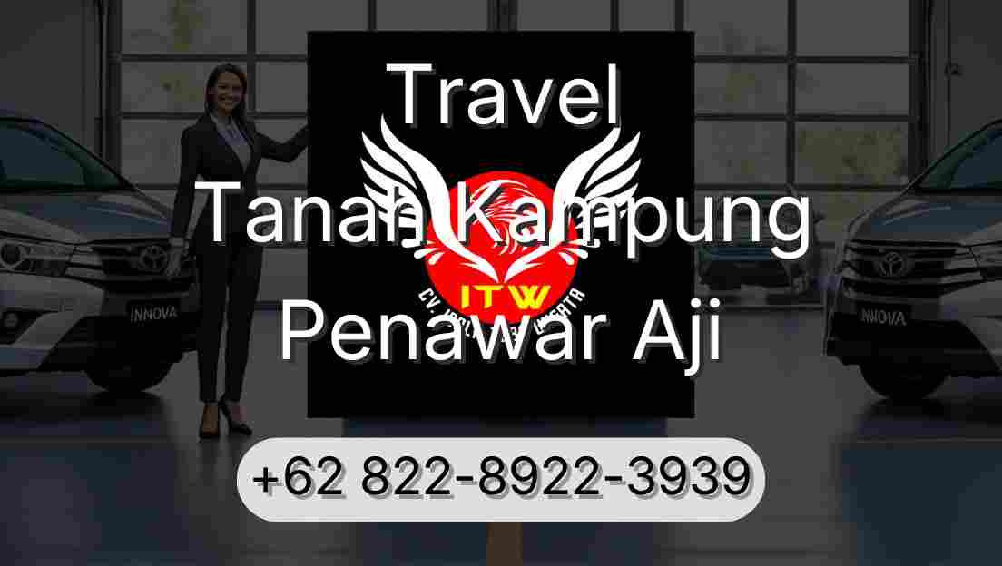 Travel Tanah Kampung Penawar Aji