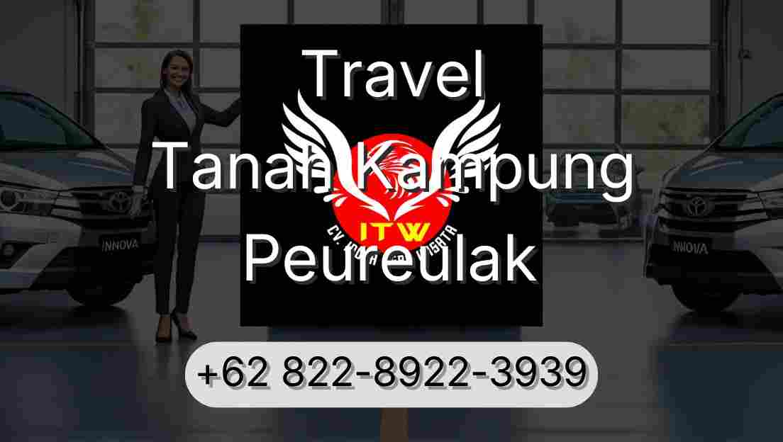 Travel Tanah Kampung Peureulak