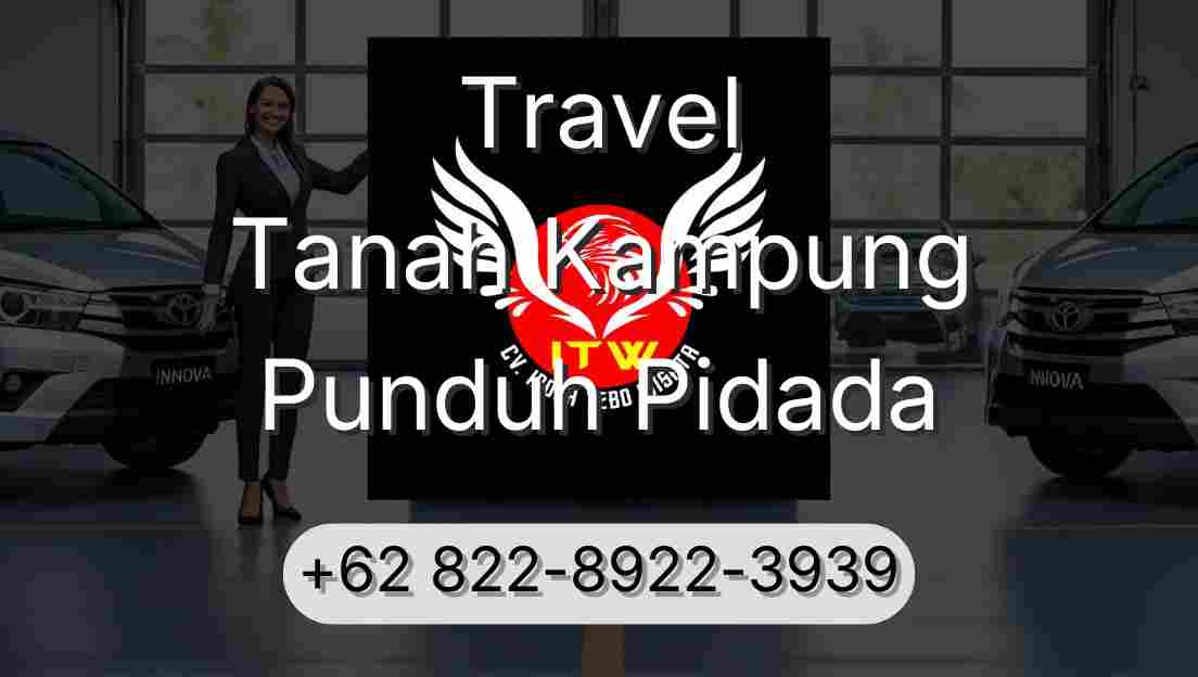 Travel Tanah Kampung Punduh Pidada