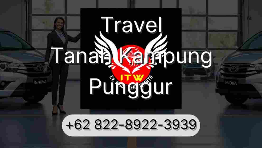 Travel Tanah Kampung Punggur