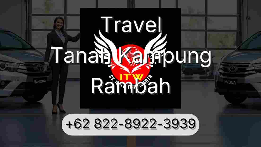 Travel Tanah Kampung Rambah