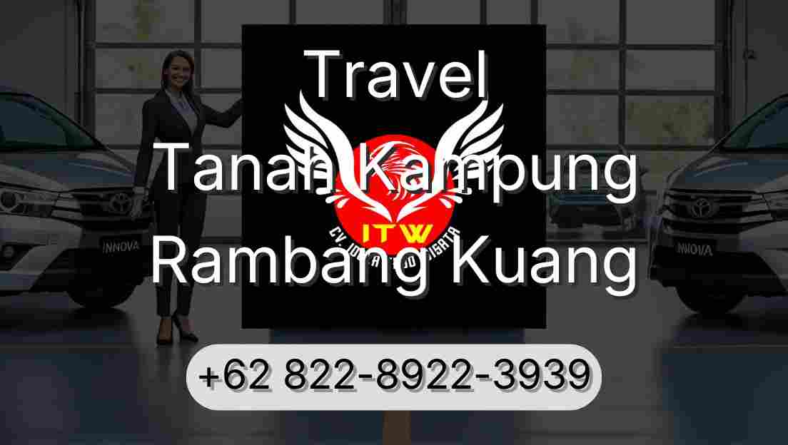 Travel Tanah Kampung Rambang Kuang