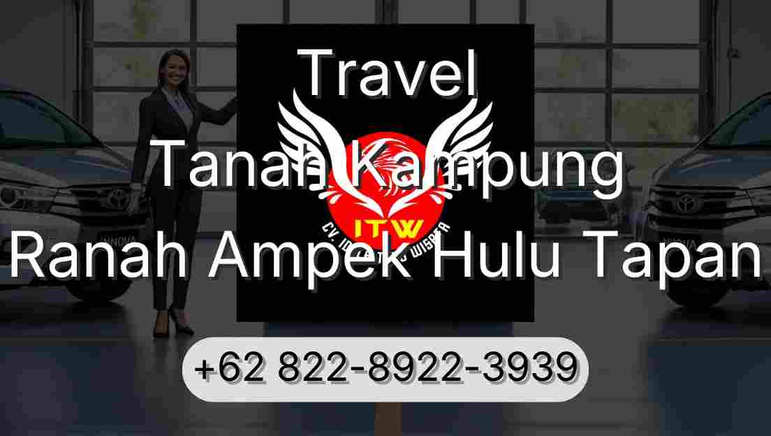 Travel Tanah Kampung Ranah Ampek Hulu Tapan
