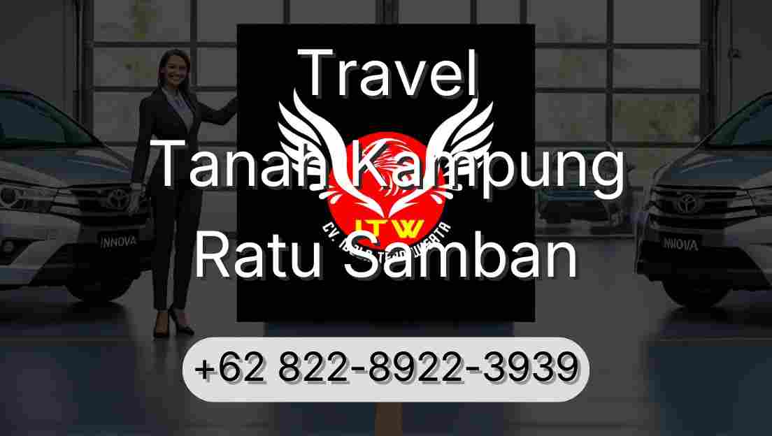 Travel Tanah Kampung Ratu Samban