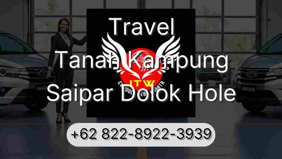 Travel Tanah Kampung Saipar Dolok Hole