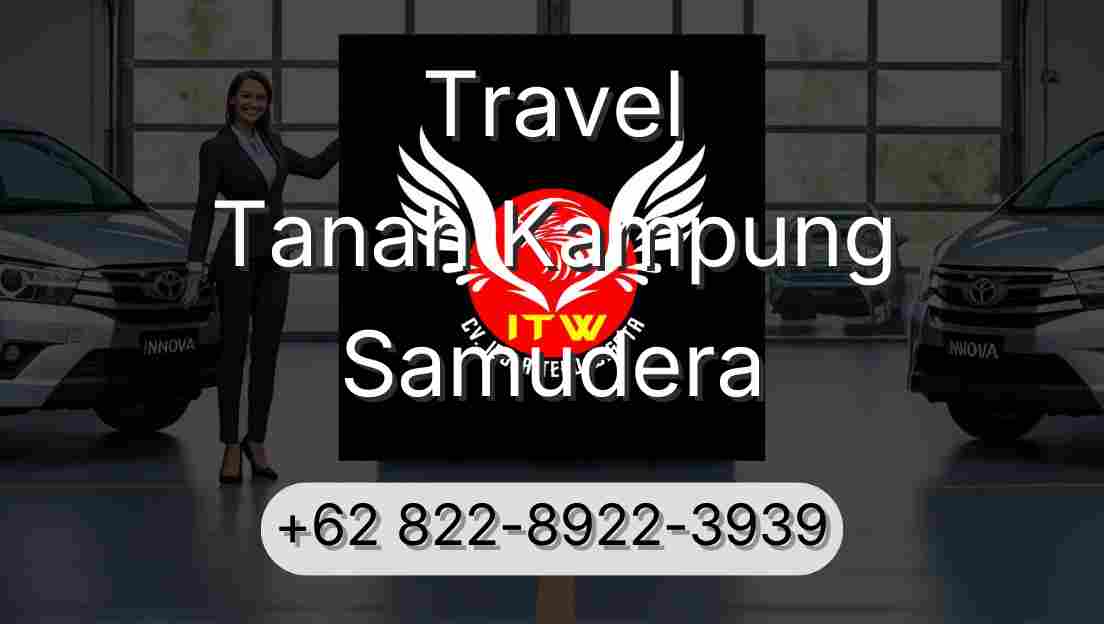 Travel Tanah Kampung Samudera