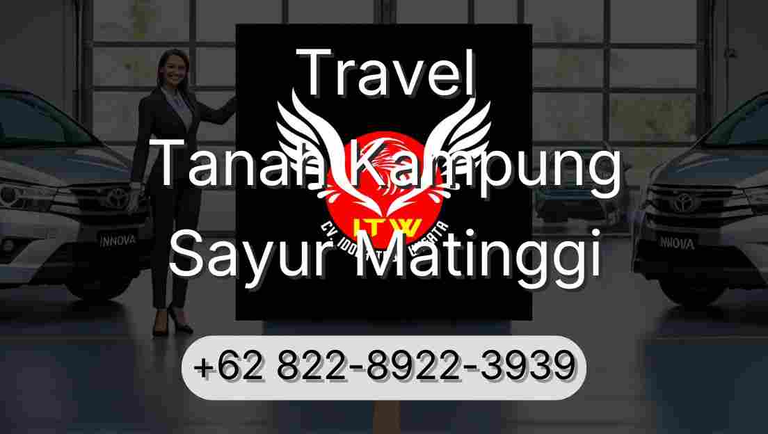 Travel Tanah Kampung Sayur Matinggi