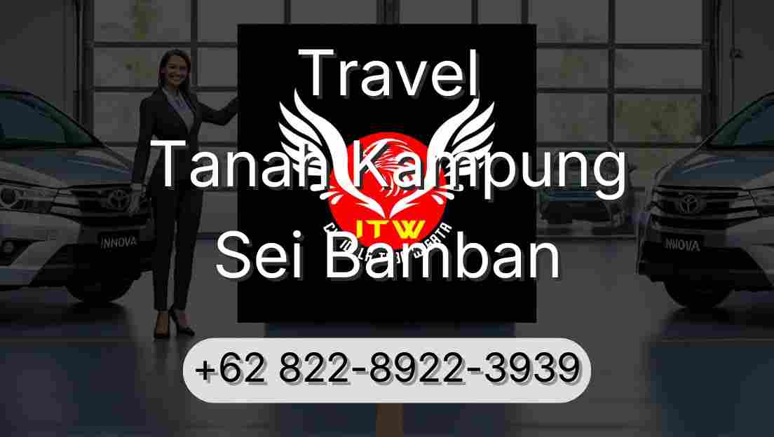 Travel Tanah Kampung Sei Bamban