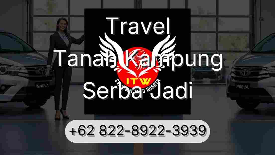 Travel Tanah Kampung Serba Jadi