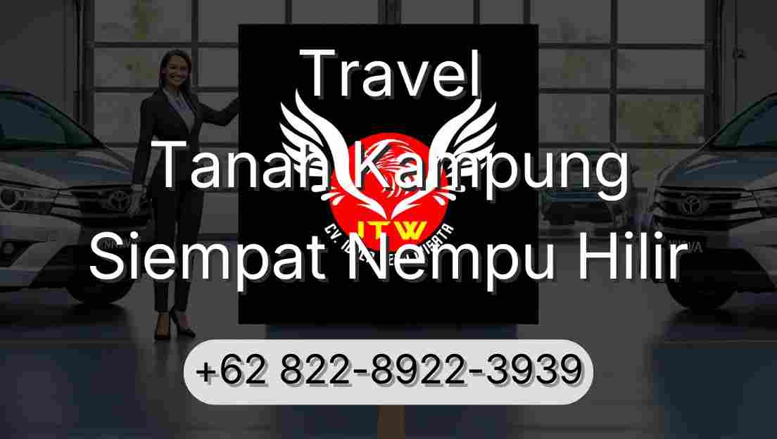 Travel Tanah Kampung Siempat Nempu Hilir